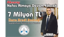 AKSARAY NEFES ALMAYA DEVAM EDECEK